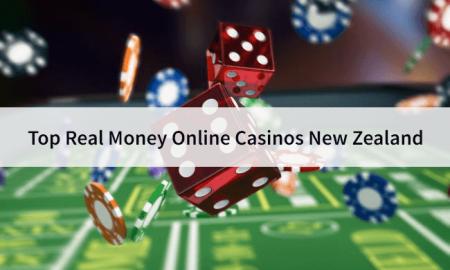 Top Real Money Online Casinos New Zealand
