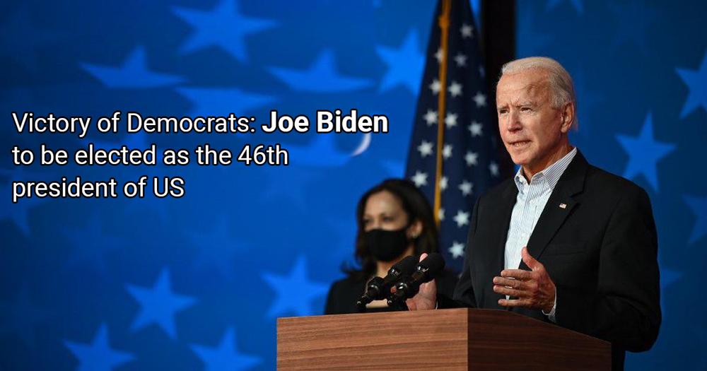 Victory of Democrats: Joe Biden to be elected as the 46th president of United States of America