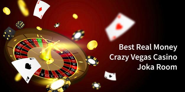 Best Real Money Crazy Vegas Casino