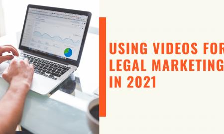 Using Videos for Legal Marketing in 2021